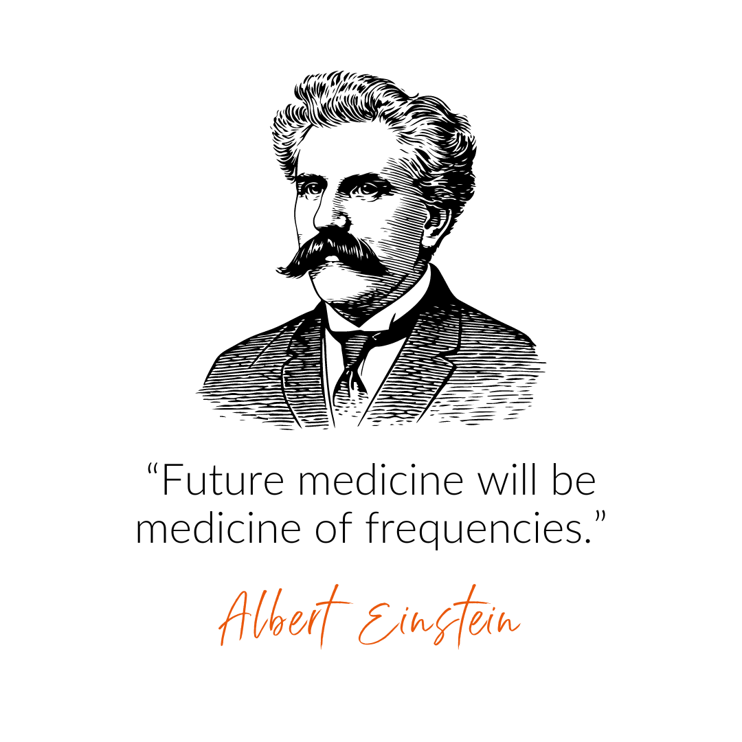 Frequency Medicine​ Albert Einstein