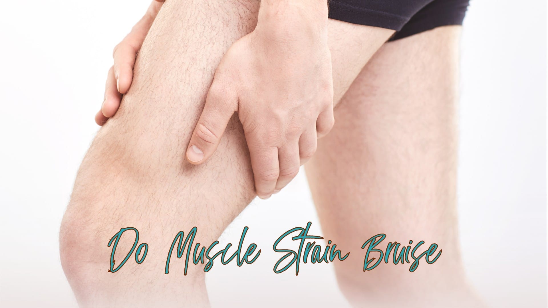 Do muscle strain bruise
